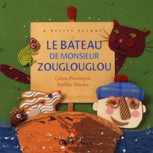 Bateau de Monsieur Zouglouglou - 2/4 ans