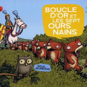 Boucle D'or et les Sept Ours Nains - 7/9 ans