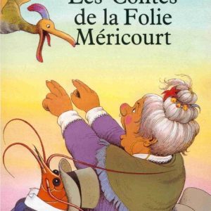 Contes De La Folie Méricourt - 8/10 ans