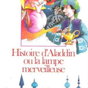 Aladin ou la lampe merveilleuse - 8/10 ans