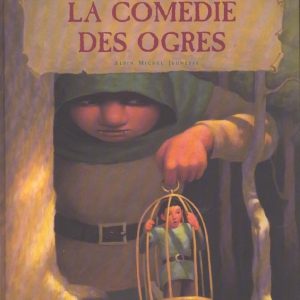 Comédie des ogres - 6/8 ans