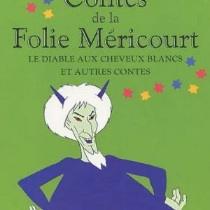 Contes de la Folie Méricourt - 8/10 ans