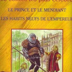 Contes célèbres : Prince et Mendiant / Habits neufs de l'empereur - 7/9 ans