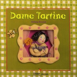 Dame Tartine - 3/5 ans