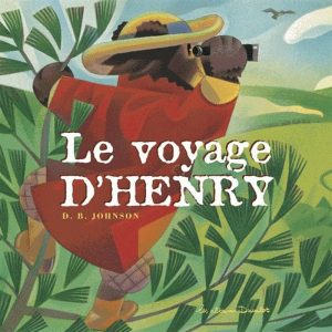 Voyage d'Henry - 6/8 ans