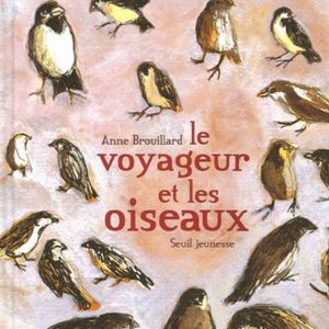 Voyageur et les oiseaux - 5/7 ans