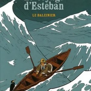 Esteban : Le Baleinier - 9/11 ans