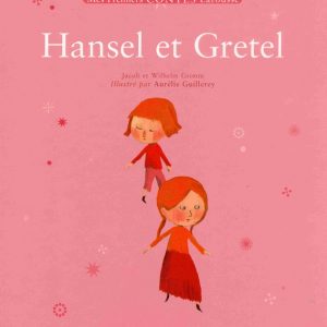 Hansel et Gretel - 6/8 ans