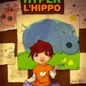 Hyper l'Hippo - 5/7 ans