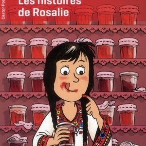 Histoires de Rosalie - 7/9 ans
