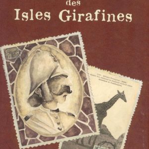 Lettres des Isles Girafines - 9/11 ans