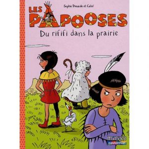 Papooses - Du rififi dans la prairie - 5/7 ans