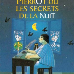 Pierrot ou les secrets de la nuit - 8/10 ans