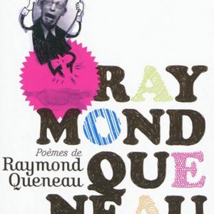 Poèmes de Raymond Queneau - 9/11 ans