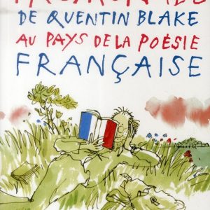Promenade de Quentin Blake au pays de la poésie française - 9/11 ans