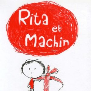Rita et Machin - 5/7 ans